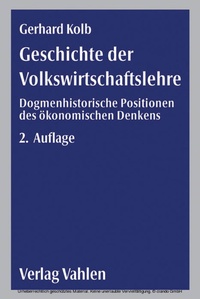 Abbildung von: Geschichte der Volkswirtschaftslehre - Vahlen