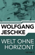 Cover: Welt ohne Horizont - Heyne
