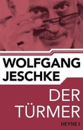 Cover: Der T&uuml;rmer - Heyne