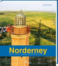 Abbildung von: Norderney aus der Vogelperspektive - edition limosa