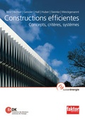 Cover: Constructions efficientes - Concepts, crit&egrave;res, syst&egrave;mes - FAKTOR Verlag AG