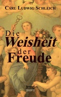 Bild: Die Weisheit der Freude - Severus Verlag