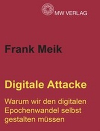Enlarge image Cover: Digitale Attacke - MW Verlagsgesellschaft