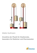 Cover: Grundriss der Physik f&uuml;r Studierende, besonders f&uuml;r Mediziner und Pharmazeuten - Literaricon Verlag