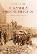 Cover: Rhondda: A Second Selection - The History Press Ltd