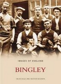 Enlarge image Cover: Bingley - The History Press Ltd