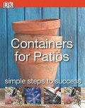 Cover: Simple Steps to Success: Containers for Patios - DK Publishing (Dorling Kindersley)