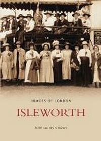 Enlarge image Cover: Isleworth - The History Press Ltd