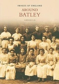 Cover: Around Batley - Tempus Publishing Ltd