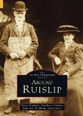 Cover: Around Ruislip - The History Press Ltd