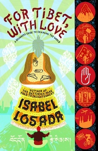 Abbildung von: For Tibet, With Love - Bloomsbury Publishing PLC