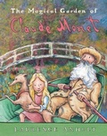 Cover: The Magical Garden of Claude Monet - Sourcebooks Explore