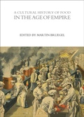 Cover: A Cultural History of Food in the Age of Empire - Bloomsbury Academic
