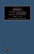 Cover: Bioethics for Medical Education - JAI Press Inc.