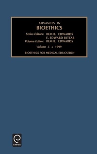 Enlarge image Cover: Bioethics for Medical Education - JAI Press Inc.