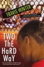 Cover: Two The Hard Way - Dafina Young Adult