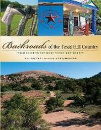 Abbildung von: Backroads of the Texas Hill Country - Voyageur Press