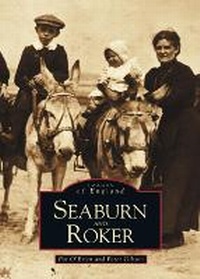 Enlarge image Cover: Seaburn and Roker - The History Press Ltd