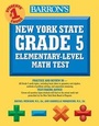 Cover: New York State Grade 5 Math Test - Barron's Educational Series Inc.,U.S.