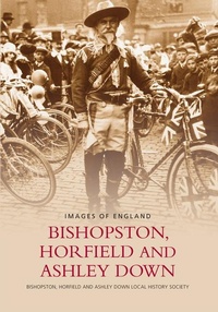 Abbildung von: Bishopston, Horfield and Ashley Down: Images of England - The History Press Ltd