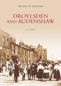 Cover: Droylsden and Audenshaw - The History Press Ltd