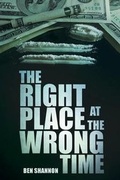 Cover: The Right Place at the Wrong time - Page Publishing, Inc.