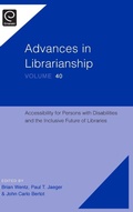 Cover: Accessibility for Persons with Disabilities and the Inclusive Future of Libraries - Emerald Group Publishing Limited