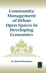 Cover: Community Management of Urban Open Spaces in Developing Economies - Emerald Group Publishing Limited