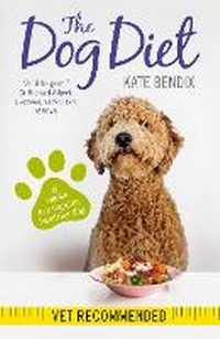 Abbildung von: The Dog Diet - Short Books Ltd
