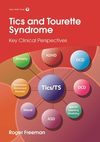 Enlarge image Cover: Tics and Tourette Syndrome - Mac Keith Press