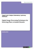 Cover: Digital Image Processing Techniques for Detecting Plant or Animal Diseases - GRIN Verlag