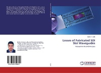 Abbildung von: Losses of Fabricated SOI Slot Waveguides - LAP Lambert Academic Publishing
