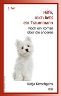 Cover: Hilfe, mich liebt ein Traummann - BoD - Books on Demand
