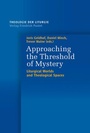 Cover: Approaching the Threshold of Mystery - Pustet, F