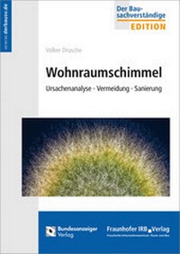 Bild vergrößern Bild: Wohnraumschimmel. - Fraunhofer IRB Verlag