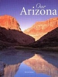 Cover: Our Arizona - Voyageur Press