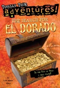 Cover: The Search for El Dorado (Totally True Adventures) - Random House Books for Young Readers
