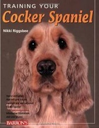 Enlarge image Cover: Training Your Cocker Spaniel - Barron's Educational Series Inc.,U.S.