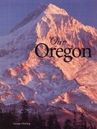 Abbildung von: Our Oregon - Voyageur Press
