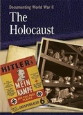 Cover: Documenting WWII: The Holocaust - Wayland