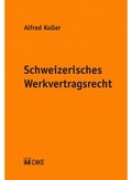 Cover: Schweizerisches Werkvertragsrecht - Dike Verlag Z&uuml;rich