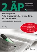 Cover: 2. &Auml;P Schwerpunkt Arbeitsmedizin, Rechtsmedizin, Sozialmedizin - Thieme