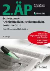 Abbildung von: 2. ÄP Schwerpunkt Arbeitsmedizin, Rechtsmedizin, Sozialmedizin - Thieme