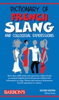 Cover: Dictionary of French Slang - Barron's Educational Series Inc.,U.S.