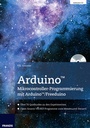 Cover: Arduino Mikrocontroller-Programmierung mit Arduino/Freeduino - FRANZIS GmbH