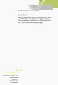 Cover: Fertigungsmethoden zur Herstellung dreidimensionaler metallischer Mikrosysteme f&uuml;r Life-Science Anwendungen - Shaker