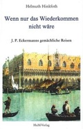 Cover: Wenn nur das Wiederkommen nicht w&auml;re - Heimat- u. Museumver. Winsen (Luhe)