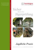 Cover: Jagdliche Praxis - Heintges Lehr- und Lernsystem GmbH