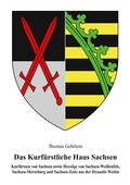 Cover: Das Kurf&uuml;rstliche Haus Sachsen - B&ouml;rde Verlag