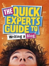 Enlarge image Cover: Quick Expert's Guide: Writing a Blog - Wayland